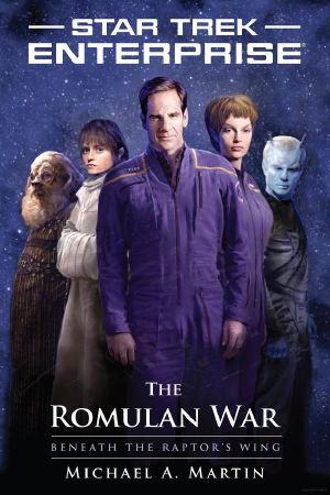 [Star Trek - Enterprise: Relaunch 05] • Star Trek · Enterprise - 013 - Romulan War 1 - Beneath the Raptor's Wing